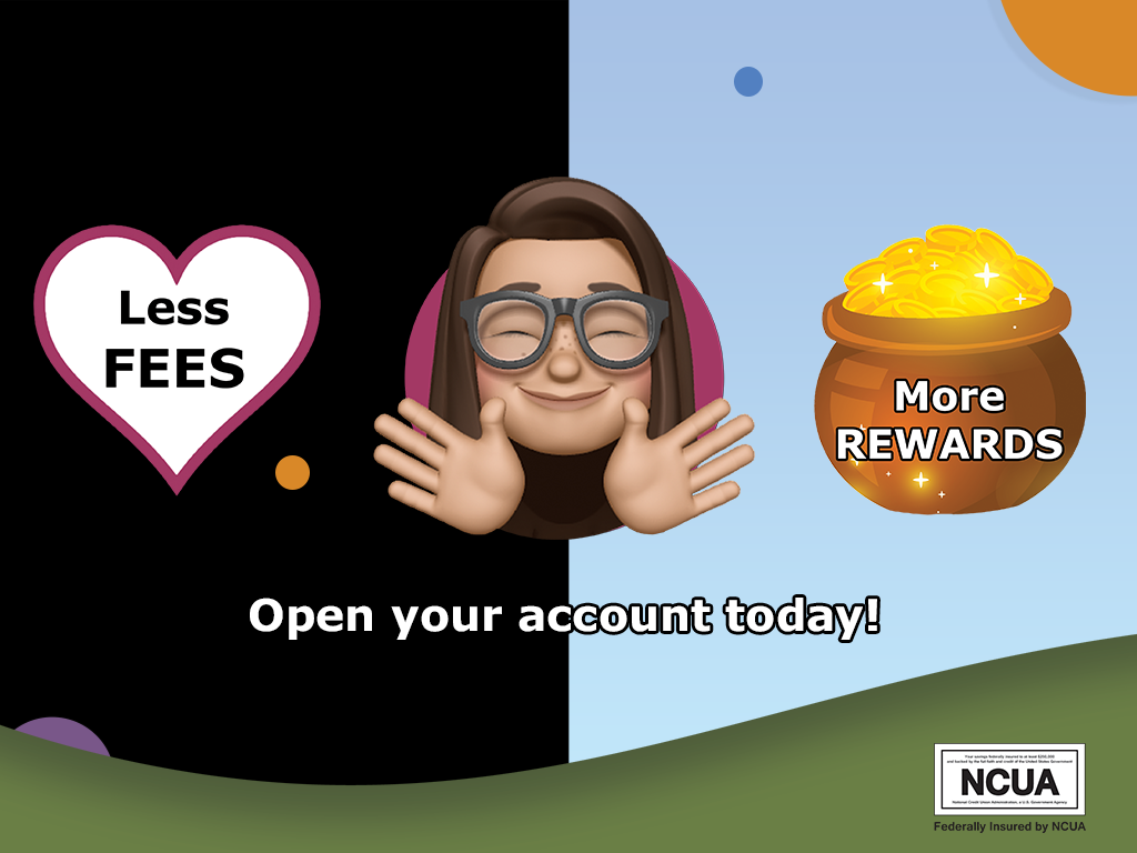Less Fees, More Rewards. Open your account today!