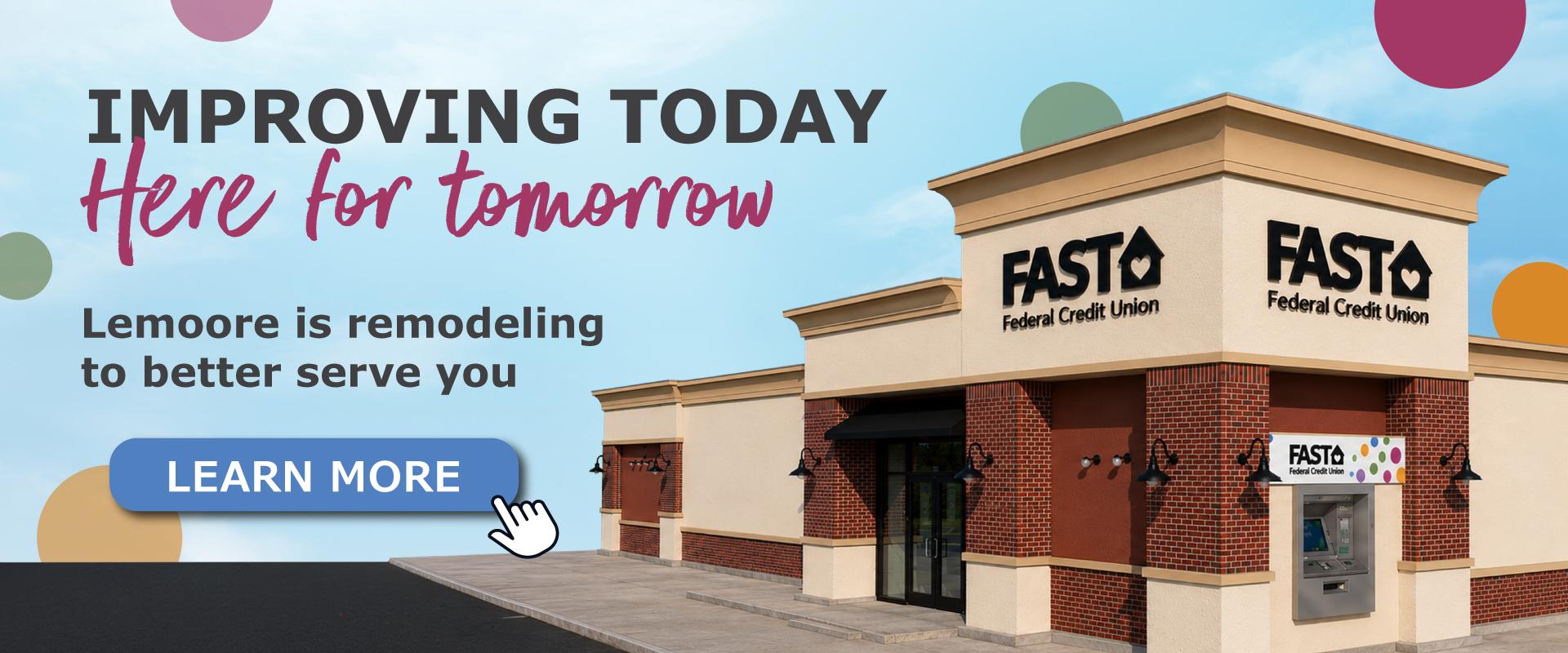 Improving today here for tomorrow. Lemoore is remodeling to better serve you