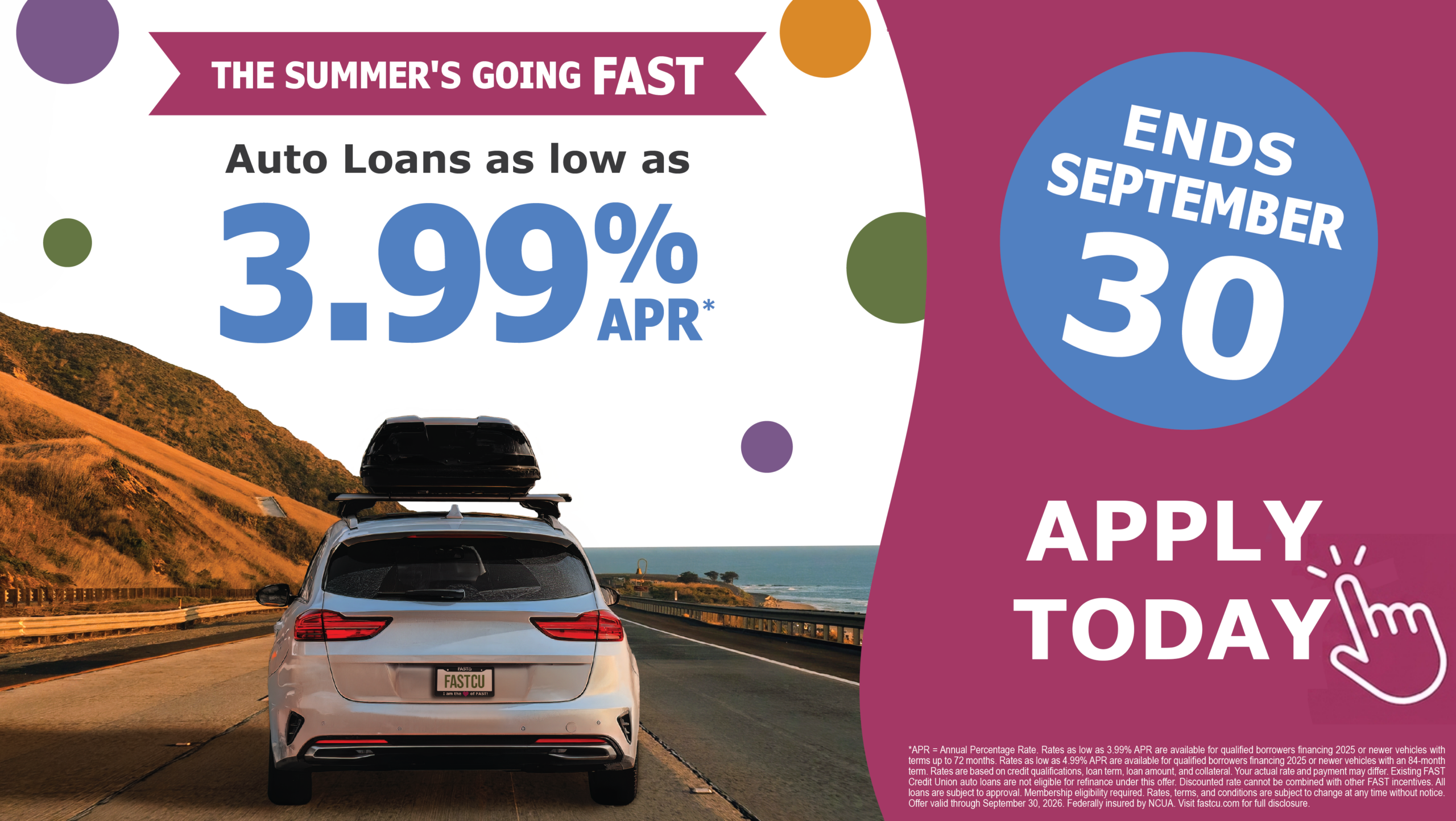 FAST auto loan promotion featuring a car on a coastal highway. New auto loan rates as low as 3.99% annual percentage rate. offer ends september 30, 2026. Apply today
