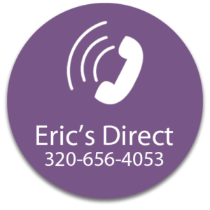 Call Eric's Direct number - 320-656-4053